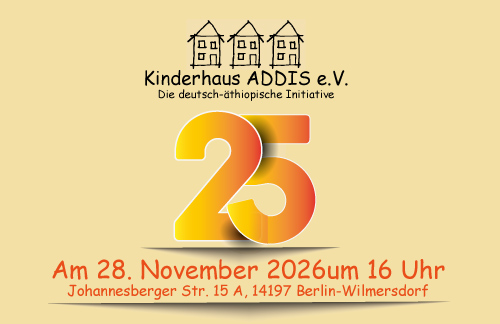 Einladung zu 25 Jahre Kinderhaus ADDIS e.V.